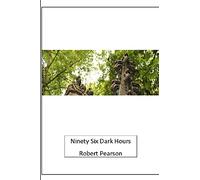 Ninety Six Dark Hours (Dead Lullabies)