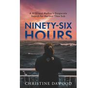 Ninety-Six Hours : A wife and mother's desperate search for the lost Titan Sub