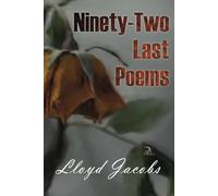 Ninety-Two Last Poems