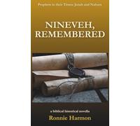 Nineveh, Remembered (Prophets in their Times)