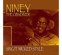 Niney The Observer - Sing It Wicked Style