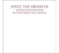 Niney The Observer - Sledgehammer Dub [VINYL]