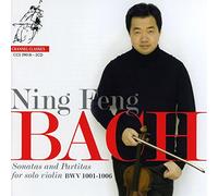Ning Feng - Bach: Sonatas And Partitas For Solo Violin