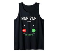 Ninh Binh is Calling and I Must Go Vietnam Traveling Tank Top