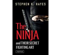 Ninja and Their Secret Fighting Art