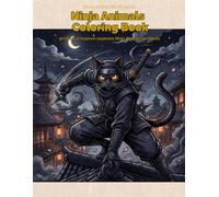 Ninja Animals Coloring Book: Ukiyo-e Animals of Japan : 50 Ukiyo-e Inspired Japanese Ninja Animals for Adults