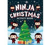 Ninja Christmas Activity Book: Great Learning Activity Book for Kids Ages 4-8 | Activities like Maze, Word Search, Spot the Difference Coloring, and many more unique ideas. Great Stocking Stuffer Gift