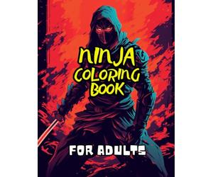 Ninja Coloring Book for Adults: 40 Images | 8.5x11 | Ninja, Samurai, Warriors | Mindful Coloring and Stress Relief | for Kids, Teens, Adults, and Seniors (CuterThanLife Coloring Books)