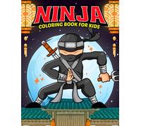 Ninja Coloring Book for Kid: Boy coloring books