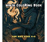 Ninja Coloring Book for Kids Ages 4-8: 40 Images | 8.5x8.5 | Swords, Mystical, Samurai, Warriors | Mindful Coloring and Stress Relief