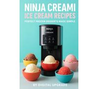 Ninja Creami Ice Cream Recipes: Perfect Frozen Desserts Made Simple