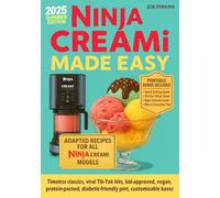 Ninja Creami Made Easy: Foolproof Recipes from Newbie to Pro