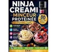 NINJA CREAMI Minceur Protéinée: 80 recettes glacées riches en protéines pour maigrir sans se priver - Glaces, Sorbets, Milkshakes, Gelatos, Smoothie ... Deluxe NC501, Swirl NC701 (Scoop & Swirl)