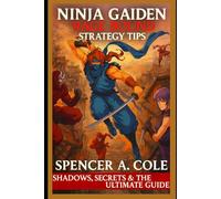 Ninja Gaiden: Rage Bound Strategy tips: Shadows, Secrets & the Ultimate Guide