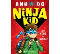 Ninja Kid: From Nerd to Ninja