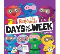 Ninja Life Hacks Days of the Week: Perfect Children's Book for Babies, Toddlers, Preschool About Days of the Week (9)