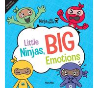 Ninja Life Hacks: Little Ninjas, BIG Emotions