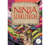 Ninja-Schatzsuche: Befreit das Meisteramulett aus den Fängen der Schattenkrieger! - Deine perfekt vorbereitete Schnitzeljagd für einen unvergesslichen ... Aufgaben, Tipps u. Tricks zur Vorbereitung!)