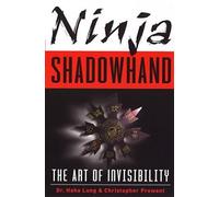 Ninja Shadowhand: The Art of Invisibility