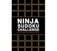 Ninja Sudoku Challenge: Over 200 puzzles to do anywhere, anytime (10) (Puzzle Challenge)