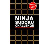 Ninja Sudoku Challenge: Over 200 puzzles to do anywhere, anytime (10) (Puzzle Challenge)