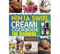 Ninja Swirl By Creami Cookbook For Beginners