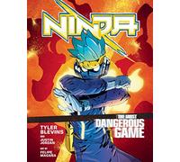 Ninja: The Most Dangerous Game: A Graphic Novel