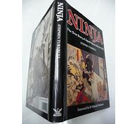 Ninja: The True Story of Japan's Secret Warrior Cult