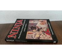 Ninja: The True Story of Japan's Secret Warrior Cult
