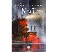 Ninja Timmy 2: Y el viaje a Sansoria