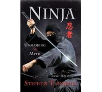 Ninja : Unmasking the Myth