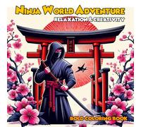 Ninja World Adventure: Relaxation & Creativity Bold Colouring Book