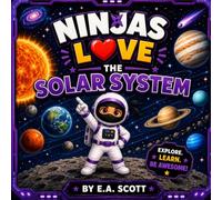 Ninjas Love the Solar System (Ninjas Love Learning)