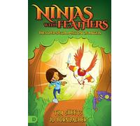 Ninjas with Feathers: The Super-Special Mission of Angels