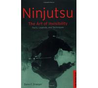 Ninjutsu: The Art of Invisibility