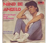 Nino de Angelo - Und ein Engel fliegt in die Nacht / Meine Wurzeln sind woanders