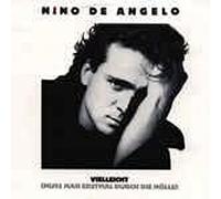 Nino de Angelo - Vielleicht (muss man erstmal durch die Hölle; 1990) / Vinyl single [Vinyl-Single 7'']