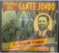Nino De Gloria - Figuras Del Cante Jondo