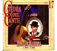 Nino de Mairena - Catedra Del Cante Vol. 17