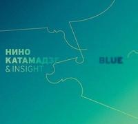 Nino Katamadze & Insight. Blue