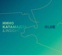 Nino Katamadze - Nino Katamadze & Insight. Blue [Нино Катамадзе & Insight. Blue]