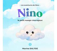 Nino, le petit nuage courageux (Les aventures de Nino)