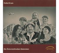 Österreichische Salonisten - FELLINI E PIU