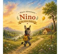 Nino's adventures: The yellow balloon
