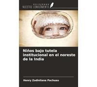 Niños bajo tutela institucional en el noreste de la India