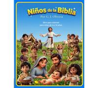 Niños de la Biblia: para niños de 4 a 10 años
