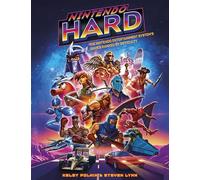 Nintendo Hard: The Nintendo Entertainment System’s Games Ranked by Difficulty