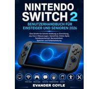 Nintendo Switch 2 Benutzerhandbuch für Anfänger und Senioren 2026