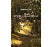 Nio ENTRE EL SOL Y LA OSCURIDAD