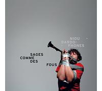 Niou Bardophones - Sages Comme Des Fous - Wise Like Madmen